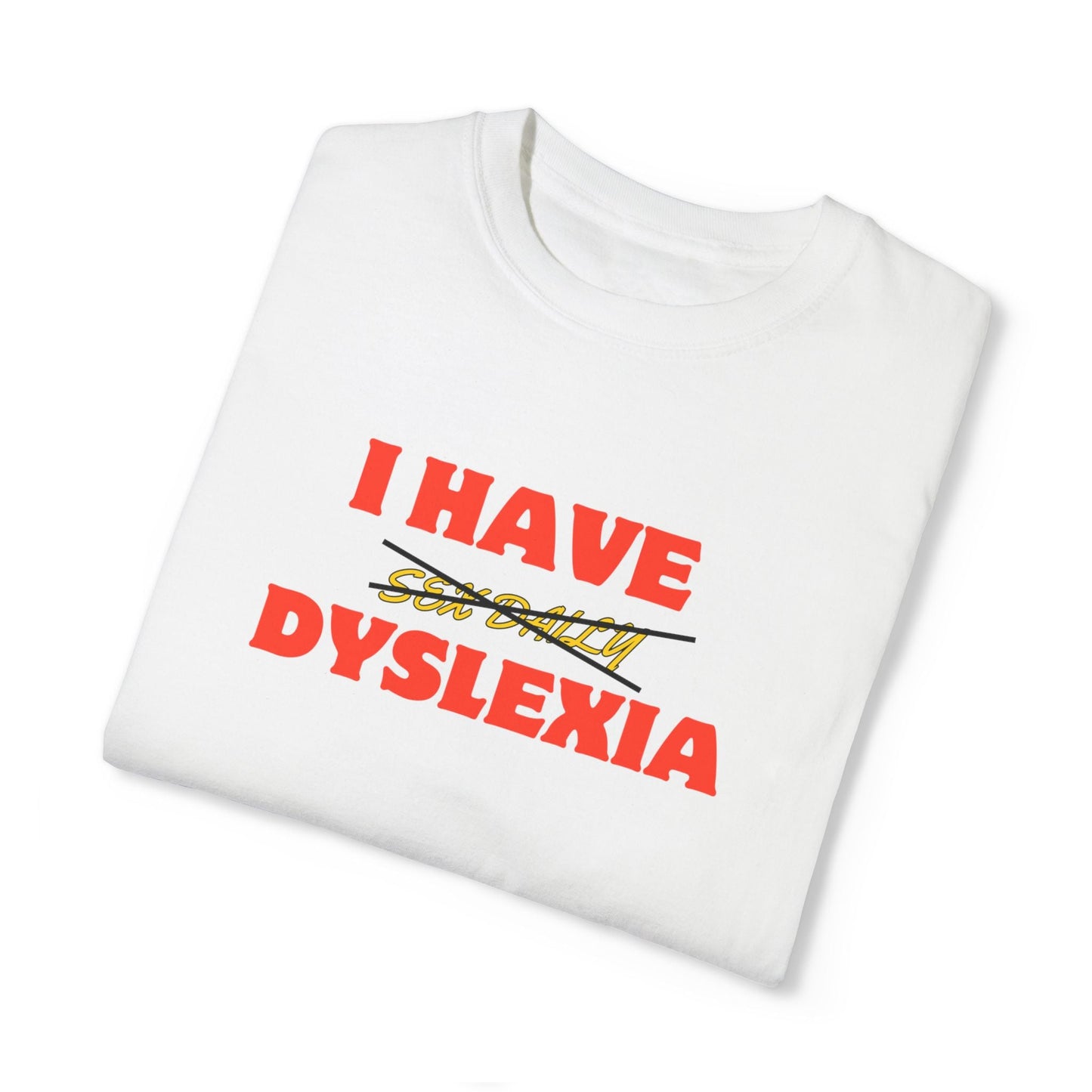 I have dyslexia - DMJ500WEST